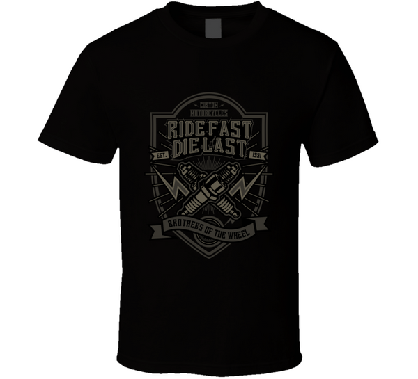 Ride Fast Die Last T Shirt T-Shirt - Inked Threadz